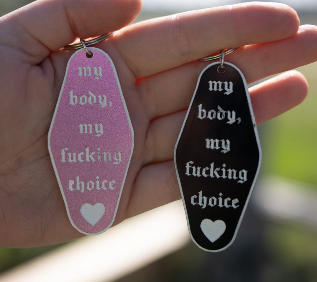 My Body My Choice Keychain